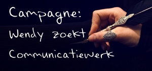 Campagne(website): Wendy zoekt Communicatiewerk